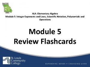 ALA Elementary Algebra Module 5 Integer Exponents and