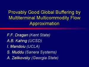 Provably Good Global Buffering by Multiterminal Multicommodity Flow