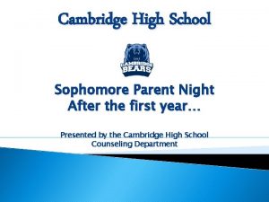 Cambridge High School Sophomore Parent Night After the