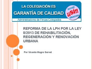 REFORMA DE LA LPH POR LA LEY 82013