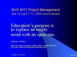 BUS 4017 Project Management Wk 14 April 7