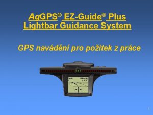 Ag GPS EZGuide Plus Lightbar Guidance System GPS