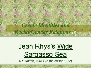 Creole Identities and RacialGender Relations in Jean Rhyss