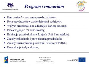 Program seminarium Rok przedszkolaka Kim zosta marzenia przedszkolakw