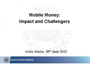 Mobile Money Impact and Challengers Addis Ababa 30