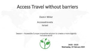 Access Travel without barriers Damir Miller Accesstravels Israel