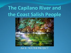The Capilano River and the Coast Salish People
