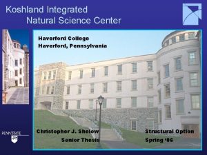 Koshland Integrated Natural Science Center Haverford College Haverford