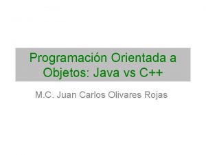 Programacin Orientada a Objetos Java vs C M