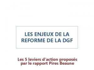 LES ENJEUX DE LA REFORME DE LA DGF