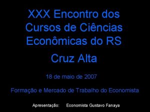 XXX Encontro dos Cursos de Cincias Econmicas do