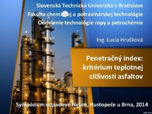Slovensk Technick Univerzita v Bratislave Fakulta chemickej a