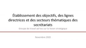 tablissement des objectifs des lignes directrices et des