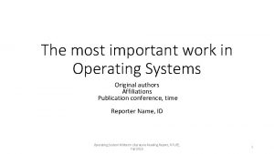The most important work in Operating Systems Original