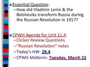 Essential Question How did Vladimir Lenin the Bolsheviks