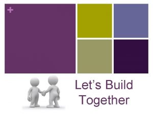 Lets Build Together Lets remember and imagine n