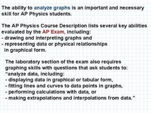 The ability to analyze graphs is an important