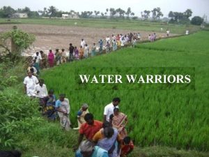WATER WARRIORS People where to start Barefoot Bureaucracy