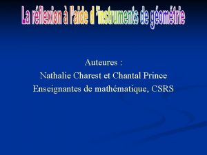 Auteures Nathalie Charest et Chantal Prince Enseignantes de