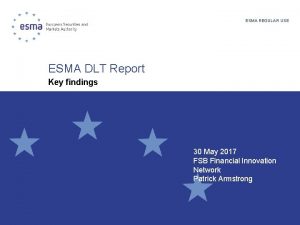 ESMA REGULAR USE ESMA DLT Report Key findings