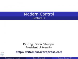 Modern Control Lecture 3 Dr Ing Erwin Sitompul