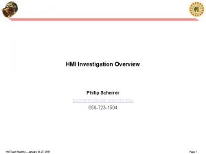 HMI Investigation Overview Philip Scherrer pscherrersolar stanford edu