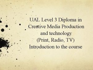 UAL Level 3 Diploma in Creative Media Production