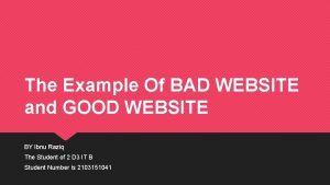 The Example Of BAD WEBSITE and GOOD WEBSITE