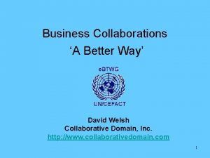 Business Collaborations A Better Way David Welsh Collaborative