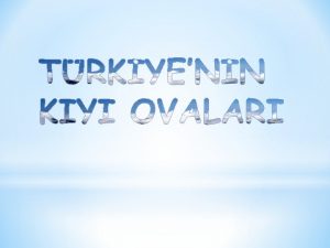 Trkiyenin Ky Ovalar Akarsularn tadklar alvyonlar deniz kysnda