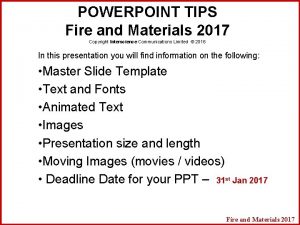 POWERPOINT TIPS Fire and Materials 2017 Copyright Interscience