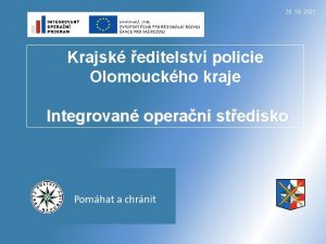 28 10 2021 Krajsk editelstv policie Olomouckho kraje