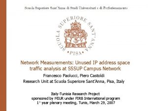 Network Measurements Unused IP address space traffic analysis