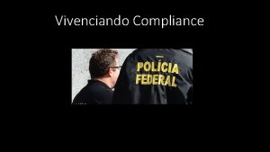 Vivenciando Compliance tudo uma questo de compraice Compliance