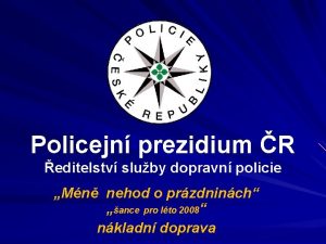 Policejn prezidium R editelstv sluby dopravn policie Mn