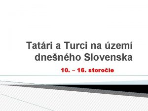 Tatári a turci na území dnešného slovenska