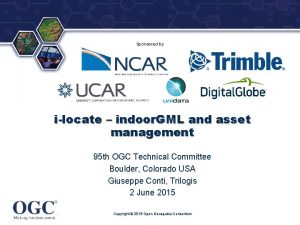 Sponsored by ilocate indoor GML and asset management