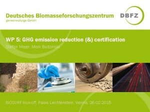 WP 5 GHG emission reduction certification Stefan Majer