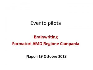 Evento pilota Brainwriting Formatori AMD Regione Campania Napoli