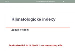 30 9 2013 Z 0076 Meteorologie a klimatologie