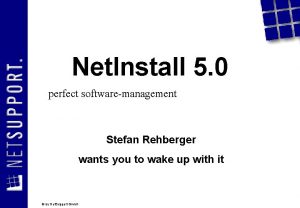 Net Install 5 0 perfect softwaremanagement Stefan Rehberger
