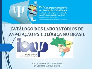 CATLOGO DOS LABORATRIOS DE AVALIAO PSICOLGICA NO BRASIL