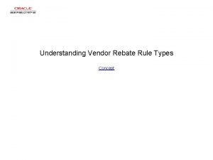 Understanding Vendor Rebate Rule Types Concept Understanding Vendor