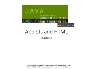 Applets and HTML Chapter 14 JAVA An Introduction