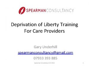 Deprivation of Liberty Training For Care Providers Gary