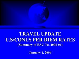 TRAVEL UPDATE U SCONUS PER DIEM RATES Summary