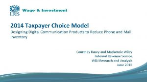 2014 Taxpayer Choice Model Designing Digital Communication Products