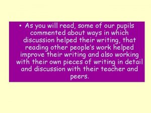Comments written by Pupils about particular strategies used