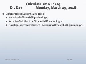 Monday March 19 2018 MAT 146 Differential Equation