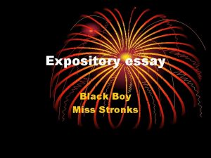 Expository essay Black Boy Miss Stronks Black Boy
